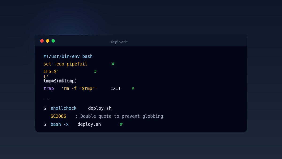 deploy.sh 파일 상단에 set -euo pipefail·IFS·trap 이 있고 shellcheck·bash -x 로 검사하는 터미널 화면 일러스트 — 안전한 셸 스크립트를 상징